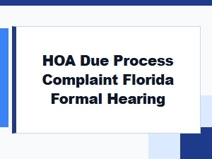 Florida Hoa Formal Hearing Complaint Template