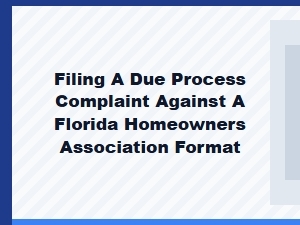 How to File a Florida Hoa Due Process Complaint