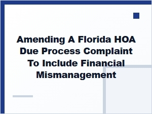 Amending Florida Hoa Complaint for Financial Issues